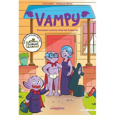 Albin Michel VAMPY,01:NOUVEAUX VOISINS CHEZ LES HUMAINS Albin Michel VAMPY,01:NOUVEAUX VOISINS CHEZ LES HUMAINS