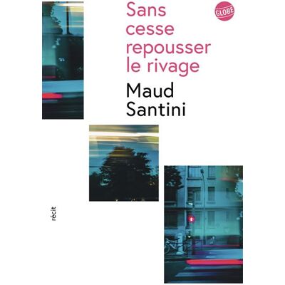 Globe Sans cesse repousser le rivage Globe Sans cesse repousser le rivage