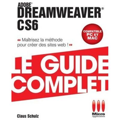 Micro Application Guide complet dreamweaver cs6 Micro Application Guide complet dreamweaver cs6