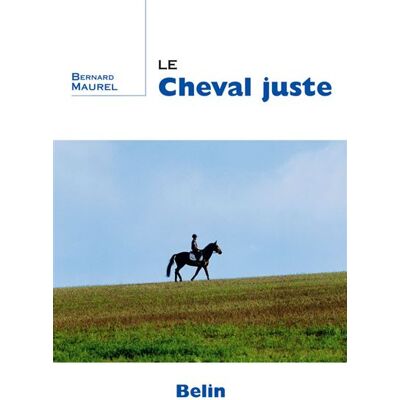 Belin Le cheval juste Belin Le cheval juste