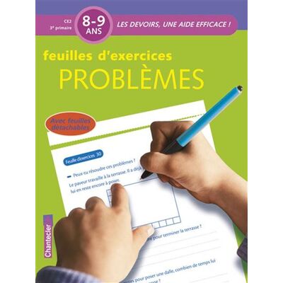 Chantecler Devoirs - feuilles d'ex. problemes (8-9 a.) Chantecler Devoirs - feuilles d'ex. problemes (8-9 a.)