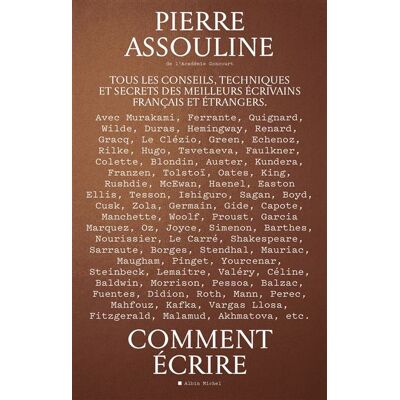 Albin Michel COMMENT ECRIRE TOUS LES CONSEILS TECHNIQUES ET SECRETS DES Albin Michel COMMENT ECRIRE TOUS LES CONSEILS TECHNIQUES ET SECRETS DES
