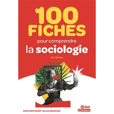 Bréal 100 fiches pour comprendre la sociologie Bréal 100 fiches pour comprendre la sociologie
