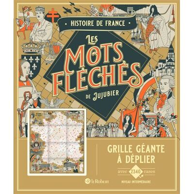 Le Robert HISTOIRE DE FRANCE GRILLE GEANTE Le Robert HISTOIRE DE FRANCE GRILLE GEANTE