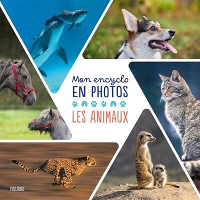 Fleurus MON ENCYCLO EN PHOTOS ANIMAUX Fleurus MON ENCYCLO EN PHOTOS ANIMAUX