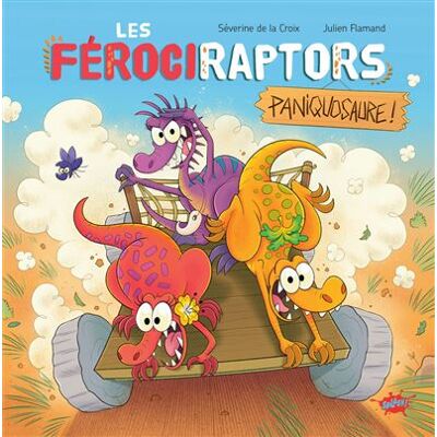 Splash LES FEROCIRAPTORS,02:PANIQUOSAURE Splash LES FEROCIRAPTORS,02:PANIQUOSAURE