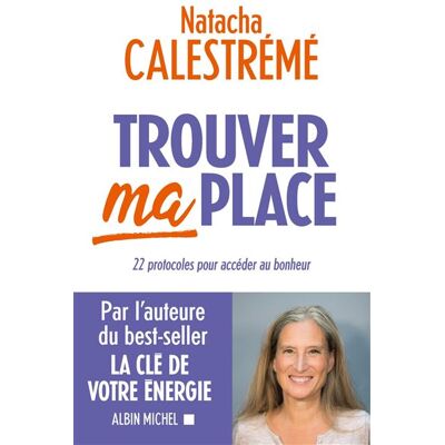 Albin Michel TROUVER MA PLACE Albin Michel TROUVER MA PLACE