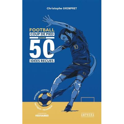 Amphora FOOTBALL COUP DE PIED DANS 50 IDEES RECUES Amphora FOOTBALL COUP DE PIED DANS 50 IDEES RECUES