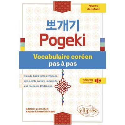 Ellipses POGEKI VOCABULAIRE COREEN PAS A PAS DEBUTANT + AUDIO Ellipses POGEKI VOCABULAIRE COREEN PAS A PAS DEBUTANT + AUDIO