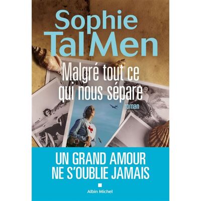Albin Michel MALGRE TOUT CE QUI NOUS SEPARE Albin Michel MALGRE TOUT CE QUI NOUS SEPARE