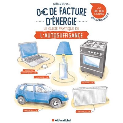 Albin Michel Zero euro de facture d'energie les premiers pas vers l'autre Albin Michel Zero euro de facture d'energie les premiers pas vers l'autre