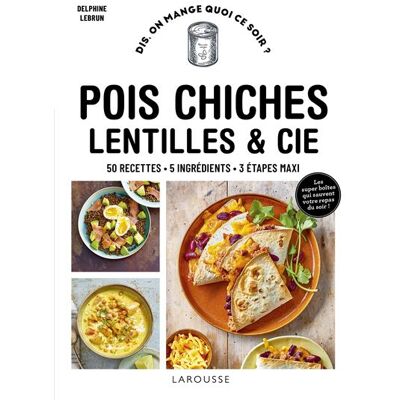 Larousse LENTILLES POIS CHICHES CIE Larousse LENTILLES POIS CHICHES CIE