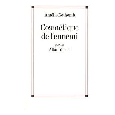 Albin Michel Cosmétique de l'ennemi Albin Michel Cosmétique de l'ennemi