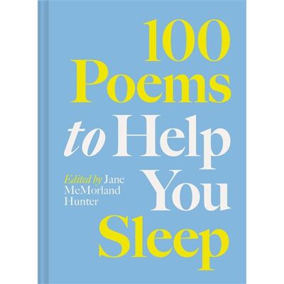 Abrams 100 Poems to Help You Sleep Abrams 100 Poems to Help You Sleep