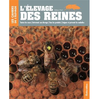 Rustica L'élevage des reines Rustica L'élevage des reines