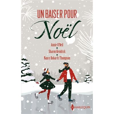 Harlequin UN BAISER POUR NOEL:LE NOEL D'UN MEDECIN Harlequin UN BAISER POUR NOEL:LE NOEL D'UN MEDECIN
