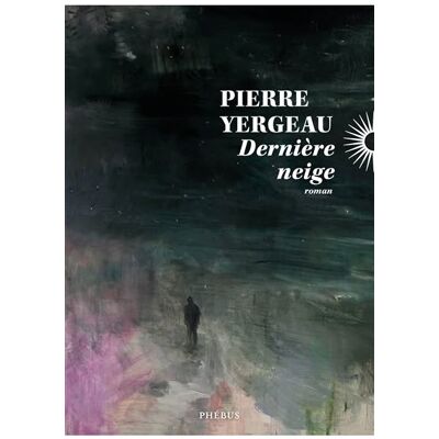 Phebus DERNIERE NEIGE Phebus DERNIERE NEIGE