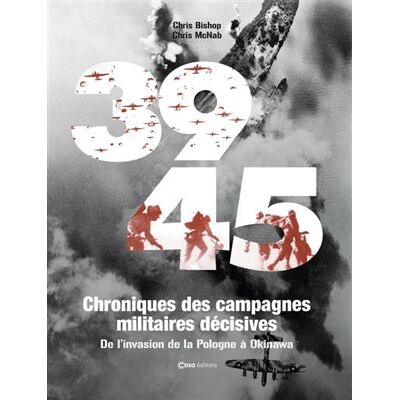 Casa CAMPAGNES DE LA SECONDE GUERRE MONDIALE JOUR PAR JOUR Casa CAMPAGNES DE LA SECONDE GUERRE MONDIALE JOUR PAR JOUR