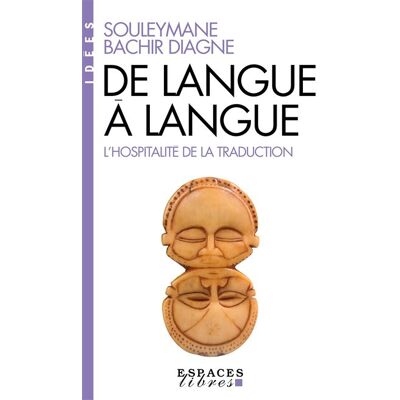 Albin Michel DE LANGUE A LANGUE (ESPACES LIBRES - IDEES) Albin Michel DE LANGUE A LANGUE (ESPACES LIBRES - IDEES)