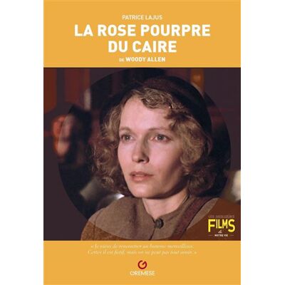 Gremese LA ROSE POURPRE DU CAIRE DE WOODY ALLEN Gremese LA ROSE POURPRE DU CAIRE DE WOODY ALLEN