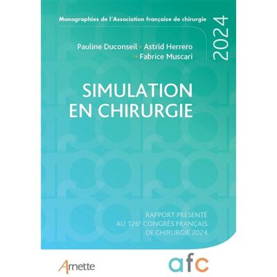 Arnette SIMULATION EN CHIRURGIE Arnette SIMULATION EN CHIRURGIE