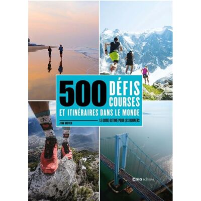 Casa 500 COURSES A FAIRE DANS SA VIE Casa 500 COURSES A FAIRE DANS SA VIE