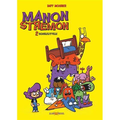 Albin Michel MANON STREMON ET PATAPROUT,02:SOUSLELITVILLE Albin Michel MANON STREMON ET PATAPROUT,02:SOUSLELITVILLE