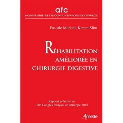 Arnette Réhabilitation améliorée en chirurgie digestive Arnette Réhabilitation améliorée en chirurgie digestive