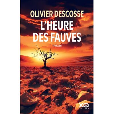 Xo L'HEURE DES FAUVES Xo L'HEURE DES FAUVES