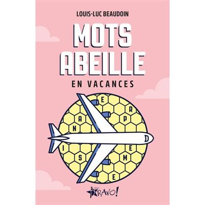 Bravo EN VACANCES MOTS ABEILLE Bravo EN VACANCES MOTS ABEILLE