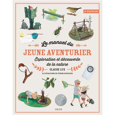 Vigot Le manuel du jeune aventurier Vigot Le manuel du jeune aventurier