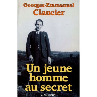 Albin Michel UN JEUNE HOMME AU SECRET Albin Michel UN JEUNE HOMME AU SECRET