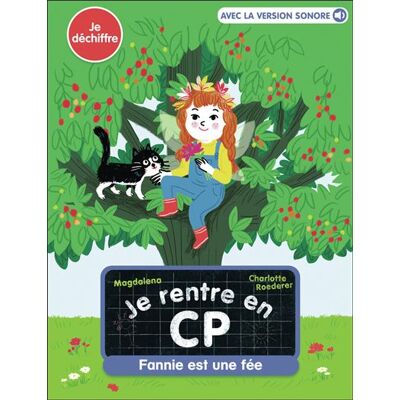 Flammarion Jeunesse Pere Castor JE RENTRE EN CP FANNIE EST UNE FEE (+ AUDIO) Flammarion Jeunesse Pere Castor JE RENTRE EN CP FANNIE EST UNE FEE (+ AUDIO)