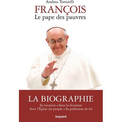 BAYARD franþois le pape des pauvres BAYARD franþois le pape des pauvres