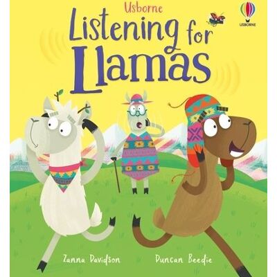 Usborne LISTENING FOR LLAMAS Usborne LISTENING FOR LLAMAS