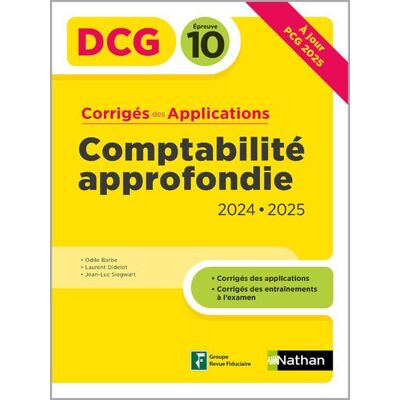 Nathan Comptabilité approfondie 2024/2025 - DCG - Epreuve 10 - Corrigés des applications Nathan Comptabilité approfondie 2024/2025 - DCG - Epreuve 10 - Corrigés des applications