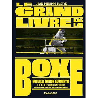 Marabout LE GRAND LIVRE DE LA BOXE Marabout LE GRAND LIVRE DE LA BOXE