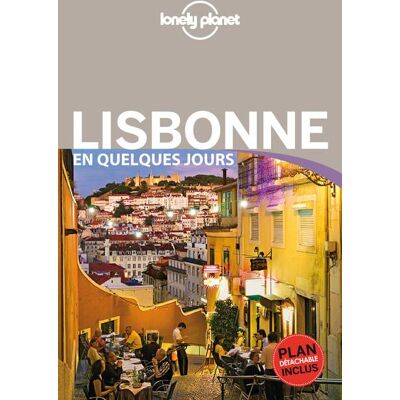 Lonely Planet Lisbonne en quelques jours Lonely Planet Lisbonne en quelques jours
