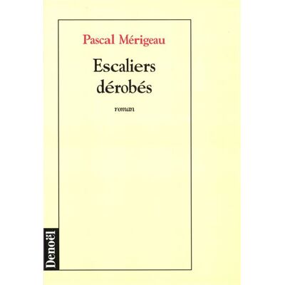 Denoël Escaliers derobes Denoël Escaliers derobes