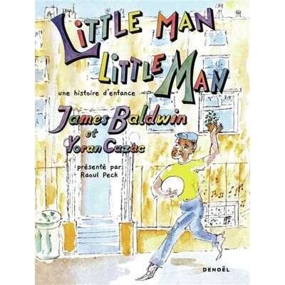 Denoël LITTLE MAN LITTLE MAN Denoël LITTLE MAN LITTLE MAN