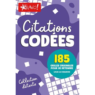 Bravo CITATIONS CODEES 185 GRILLES ORIGINALES POUR SE DETENDRE Bravo CITATIONS CODEES 185 GRILLES ORIGINALES POUR SE DETENDRE