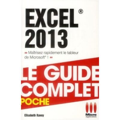 Micro Application Complet poche excel 2013 Micro Application Complet poche excel 2013
