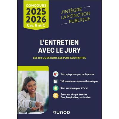 Dunod L'ENTRETIEN AVEC LE JURY 150 QUESTIONS REPONSES 2025-2026 Dunod L'ENTRETIEN AVEC LE JURY 150 QUESTIONS REPONSES 2025-2026