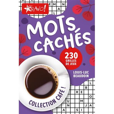 Bravo MOTS CACHES 230 GRILLES POUR SE DETENDRE Bravo MOTS CACHES 230 GRILLES POUR SE DETENDRE