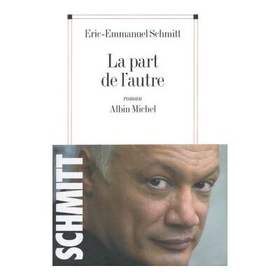 Albin Michel La part de l'autre Albin Michel La part de l'autre