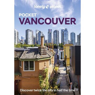 VANCOUVER 2026 LONELY PLANET POCKET VANCOUVER 2026 LONELY PLANET POCKET