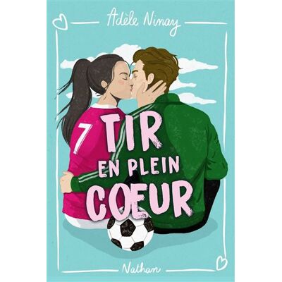 Nathan TIR EN PLEIN COEUR Nathan TIR EN PLEIN COEUR