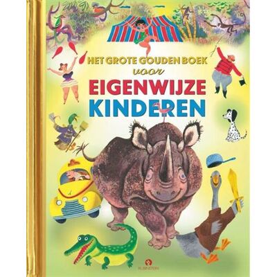 Uitgeverij Rubinstein Het Grote Gouden Boek voor Eigenwijze Kinderen Uitgeverij Rubinstein Het Grote Gouden Boek voor Eigenwijze Kinderen