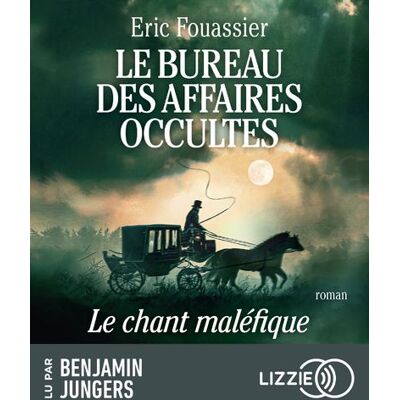 Lizzie - Univers Audio BUREAU DES AFFAIRES OCCULTES,04:LE CHANT MALEFIQUE Lizzie - Univers Audio BUREAU DES AFFAIRES OCCULTES,04:LE CHANT MALEFIQUE