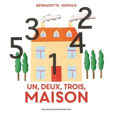 Gallimard jeunesse Un, deux, trois, maison Gallimard jeunesse Un, deux, trois, maison